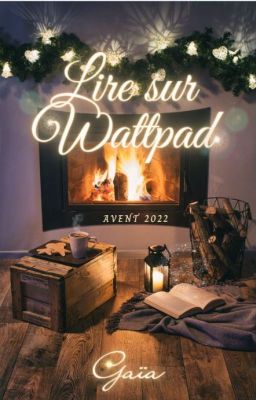 Lire sur Wattpad - Avent 2022