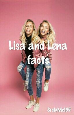 Lisa and Lena facts