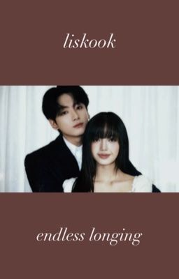 liskook | endless longing