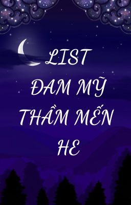 List đam mỹ thầm mến HE