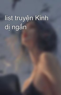 list truyện Kinh dị ngắn