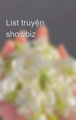 List truyện showbiz