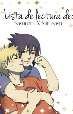 Lista de lectura de: Sasunaru X Narusasu