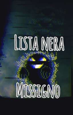 Lista Nera -Missigno