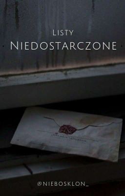 listy niedostarczone || one-shots