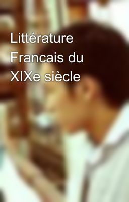 Littérature Francais du XIXe siècle