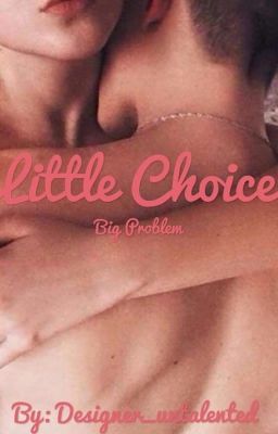 Little Choice