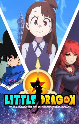 LITTLE DRAGON: HIJA MAGICA DE UN SAIYAJIN Y UNA BRUJA