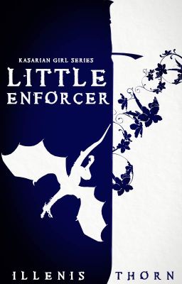 Little Enforcer (Kasarian Girl Series #1) | Rewrite in Progress