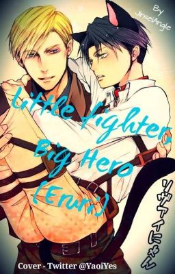 Little fighter, big hero [Eruri]