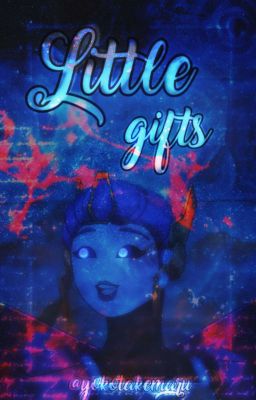 Little gifts -Edits-