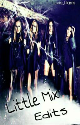 Little Mix Edits 