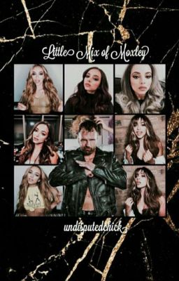 Little Mix of Moxley