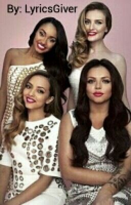 Little Mix Song Lyrics •Artist•