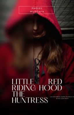 Little Red Riding Hood The Huntress 