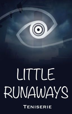 Little Runaways (+Branch of LR: Lonely Lightwalker)