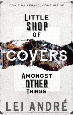 Little Shop of Covers Amongst Other Things [ CLOSED ]