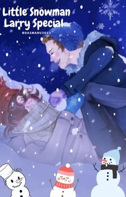 ❄️Little Snowman❄️ <Larry X-Mas Special>