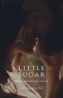 Little Sugar | Rated - M |