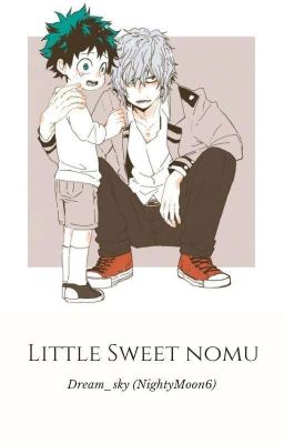 Little Sweet Nomu [BNHA; Villain Deku]