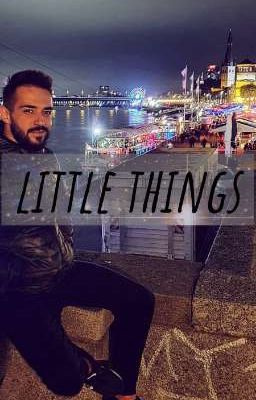 LITTLE THINGS-Mahir