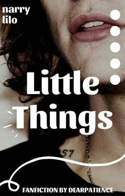 Little Things ✔ [Narry / lilo]