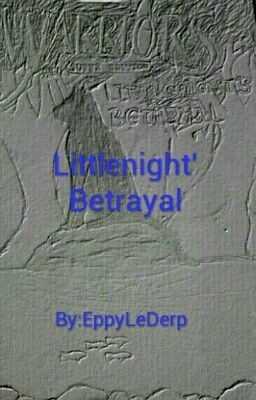 Littlenight's Betrayal