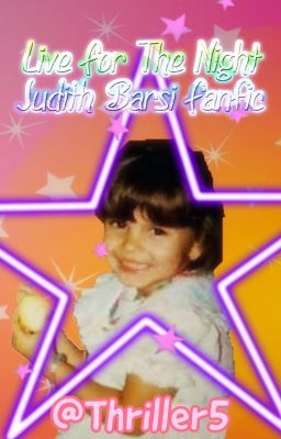 Live For The Night: Judith Barsi Fanfic