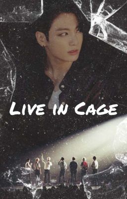 Live in Cage🦴 {VMinKook}*Abgeschlossen*