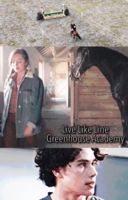 Live Like Line || Greenhouse Academy 