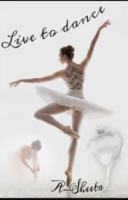 Live to dance