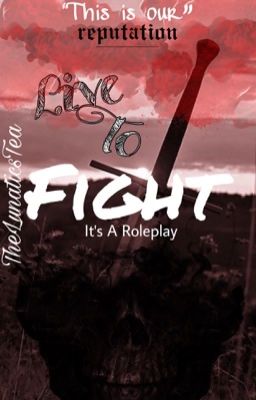 Live to Fight (Roleplay)