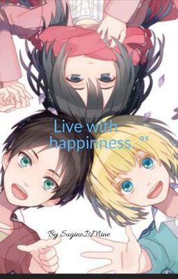 Live with happinness.ᵒˢ