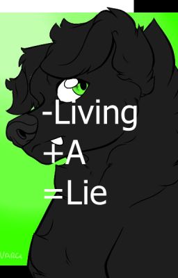 -=+Living A Lie+=-