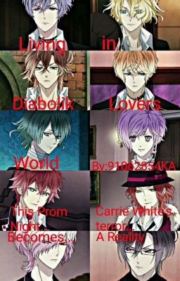 Living in Diabolik Lovers World [DISCONTINUED]