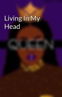 Living In My Head