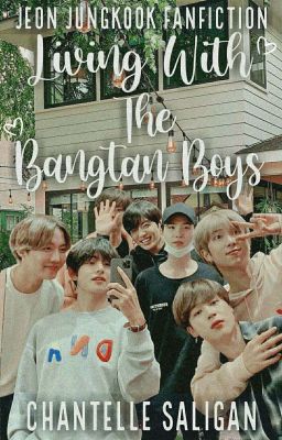 Living With The Bangtan Boys • BTS | JJK Fanfiction [Discontinued]