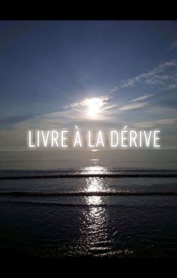 livre à la dérive