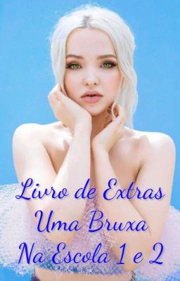 Livro de Extras - Uma Bruxa Na Escola 1 e 2  