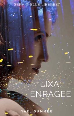 Lixa: Enragée 