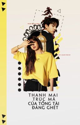 lizkook - thanh mai trúc mã của tổng tài đáng ghét 