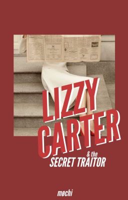 Lizzy Carter and the Secret Traitor