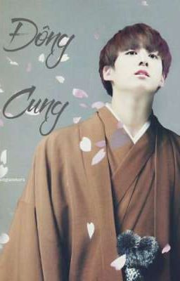 ll CHUYỂN VER ll [VKOOK] Đông Cung 