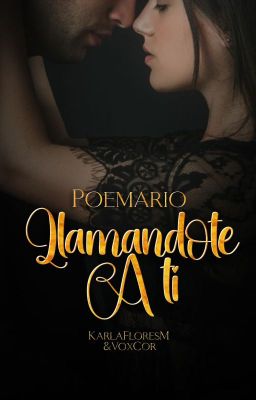 Llamándote a ti -Poemario-