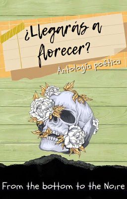 ¿Llegarás A Florecer?