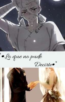 °•Lo que no pude Decirte•° |Senhaku|