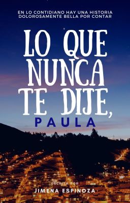 ➴ Lo que nunca te dije Paula - #SummerA2018