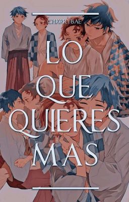 Lo que Quieres Más | GiyuuTan