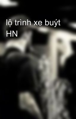 lộ trình xe buýt HN