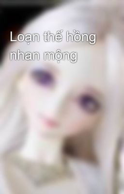 Loạn thế hồng nhan mộng